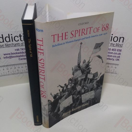 Picture of The Spirit of '68 : Rebellion in Western Europe and North America, 1956-1976
