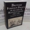 Picture of British Foreign Policy in an Age of Revolutions, 1783-1793