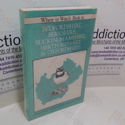 Picture of Where to Watch Birds in Bedfordshire, Berkshire, Buckinghamshire, Hertfordshire and Oxfordshire