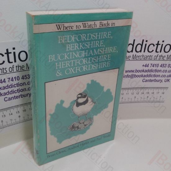 Picture of Where to Watch Birds in Bedfordshire, Berkshire, Buckinghamshire, Hertfordshire and Oxfordshire