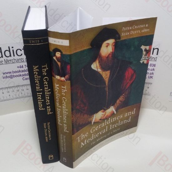 Picture of The Geraldines and Medieval Ireland : The Making of a Myth (Trinity Medieval Ireland Series, Volume 1)