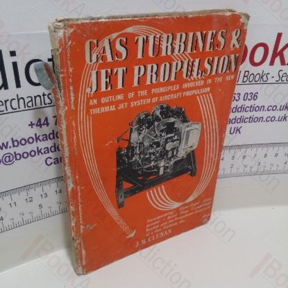 Picture of Gas Turbines and Jet Propulsion : An Outline of the Principles Involved in the New Thermal Jet System of Aircraft Propulsion