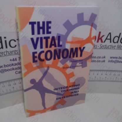 Picture of The Vital Economy : Integrating Training and Enterprise (Signed)