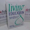 Picture of Living Education : Essays in Honor of John Tomlinson