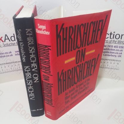Picture of Khrushchev on Khrushchev : An Inside Account of the Man and His Era, by His Son