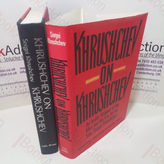Picture of Khrushchev on Khrushchev : An Inside Account of the Man and His Era, by His Son