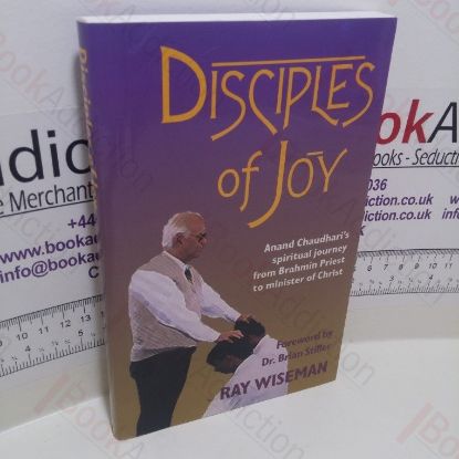 Picture of Disciples of Joy : Anand Chaudhari's Spiritual Journey from Brahmin Priest to Minister of Christ