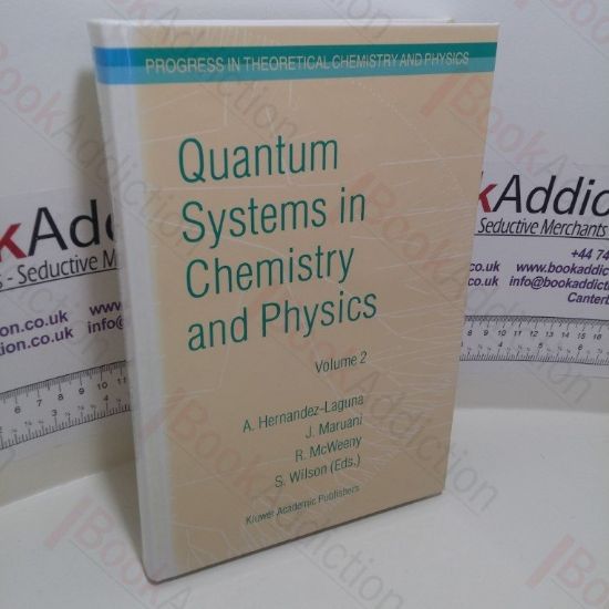 Picture of Quantum Systems in Chemistry and Physics : Trends in Methods and Applications : Volume 2 : Advanced Problems and Complex Systems Granada, Spain (Progress in Theoretical Chemistry and Physics Series, Volume 16)