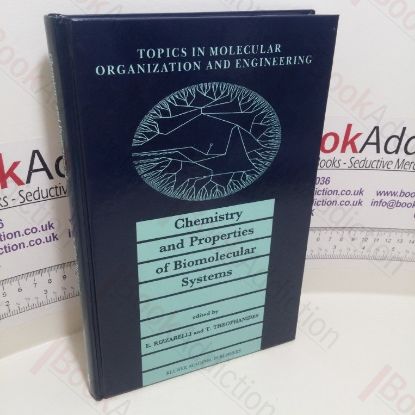 Picture of Chemistry and Properties of Biomolecular Systems (Topics in Molecular Organization and Engineering, Volume 8)