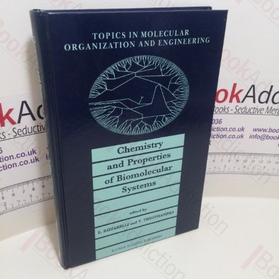 Picture of Chemistry and Properties of Biomolecular Systems (Topics in Molecular Organization and Engineering, Volume 8)