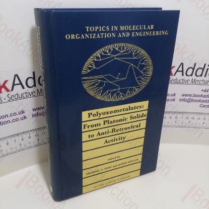 Picture of Polyoxometalates: From Platonic Solids to Anti-Retroviral Activity (Topics in Molecular Organization and Engineering, 10)