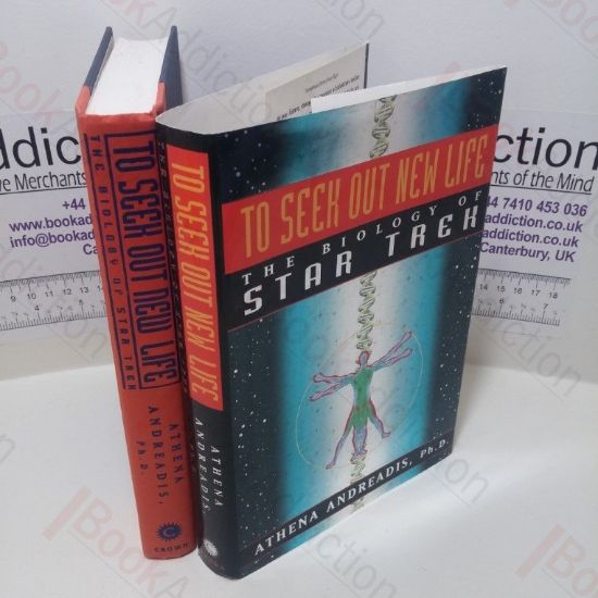 Picture of To Seek Out New Life : The Biology of Star Trek
