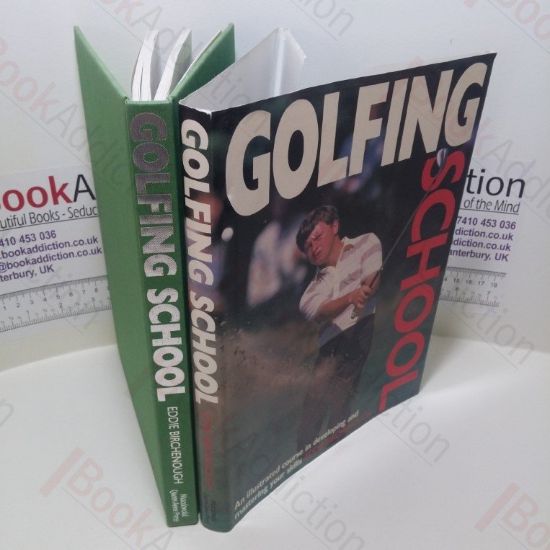 Picture of Golfing School : An Illustrated Course in Developing and Mastering Your Skills