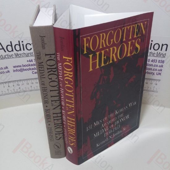 Picture of Forgotten Heroes : 131 Men of the Korean War Awarded the Medal of Honor, 1950-1953