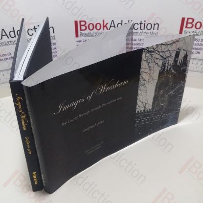 Picture of Images of Wrexham : The County Borough Through the Camera Lens