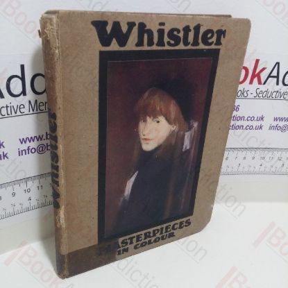 Picture of Whistler (Masterpieces in Colour Series)