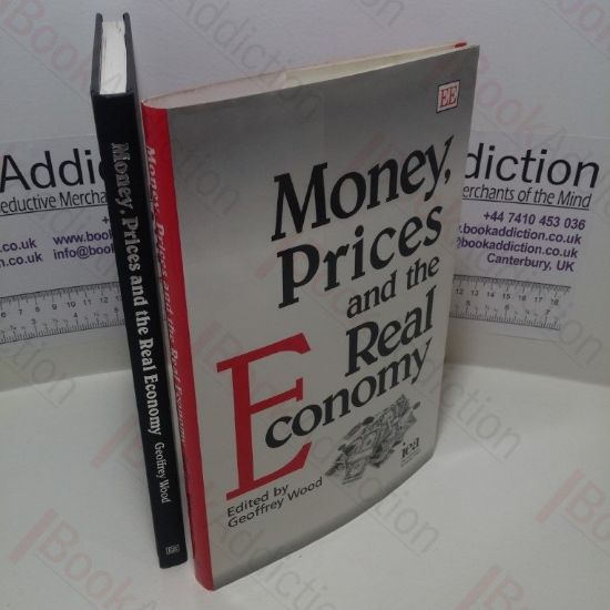 Picture of Money, Prices and the Real Economy (Signed)