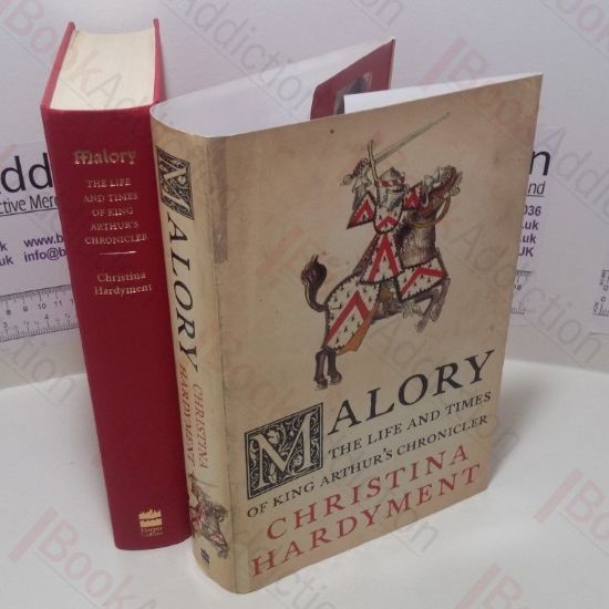 Picture of Malory : The Life and Times of King Arthur's Chronicler