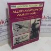 Picture of Allied Aviation of World War I : A Pictorial History of Allied Aviators and Aircraft of the Great War (Osprey Aviation Pioneers Series)