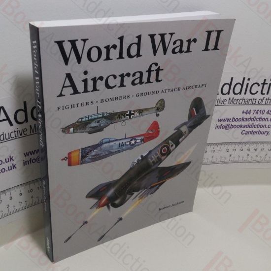 Picture of World War II Aircraft : Fighters, Bombers, Ground Attack Aircraft