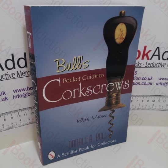 Picture of Bull's Pocket Guide to Corkscrews (Schiffer Book for Collectors)