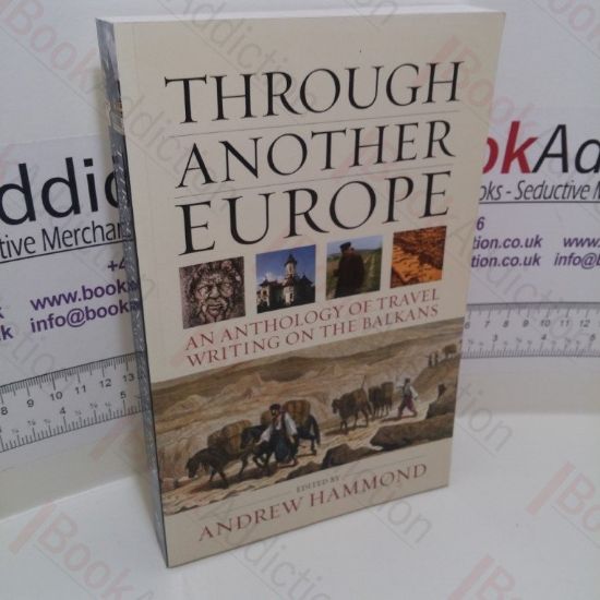 Picture of Through Another Europe : An Anthology on Travel Writing on the Balkans