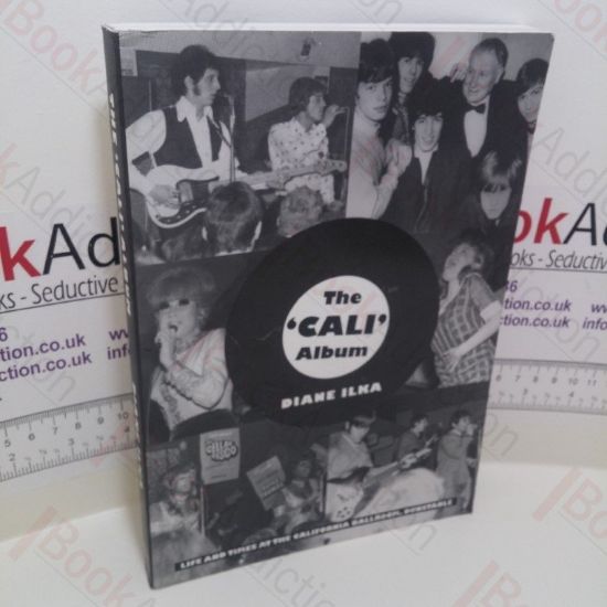 Picture of The Cali Album : The Life and Times of the California Ballroom, Dunstable