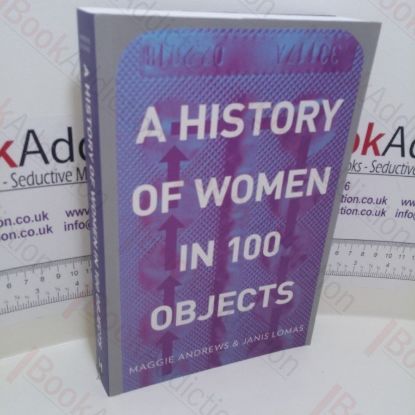 Picture of A History of Women in 100 Objects