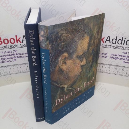 Picture of Dylan the Bard : A Life of Dylan Thomas