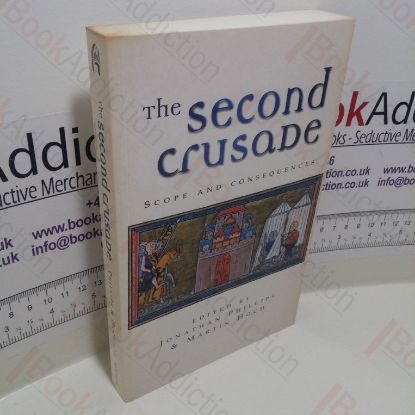 Picture of The Second Crusade : Scope and Consequences