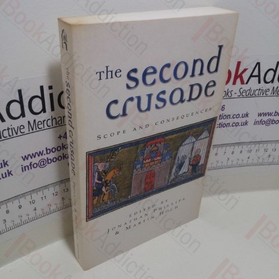 Picture of The Second Crusade : Scope and Consequences