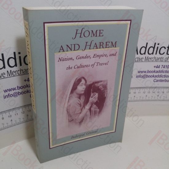 Picture of Home and Harem : Nation, Gender, Empire and the Cultures of Travel