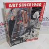 Picture of Art Since 1940 : Strategies of Being