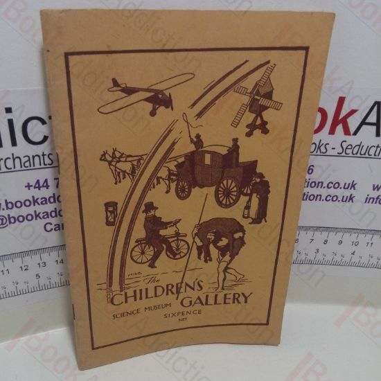 Picture of The Children's Gallery, Science Museum : A Guide to the Exhibits in the Introductory Collections in The Basement Gallery