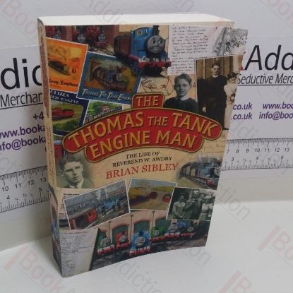 Picture of The Thomas the Tank Engine Man : The Story of the Reverend W Awdry and his Really Useful Engines