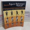 Picture of Illustrator's Figure Reference Manual : The Definitive Visual Dictionary of Poses
