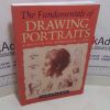 Picture of The Fundamentals of Drawing Portraits : A Practical and Inspirational Course