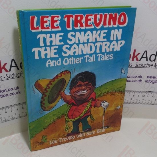 Picture of The Snake in the Sandtrap And Other Tall Tales