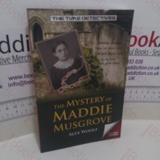 Picture of The Mystery of Maddie Musgrove (The Time Detectives)
