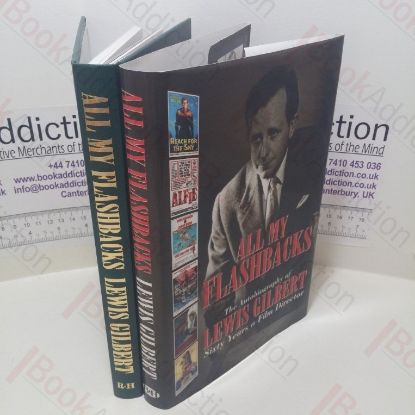 Picture of All My Flashbacks : The Autobiography of Lewis Gilbert, Sixty Years a Film Director