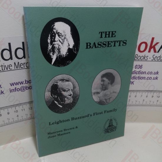 Picture of The Bassetts : Leighton Buzzard's First Family, Quakers, Drapers, Bankers  (Signed)