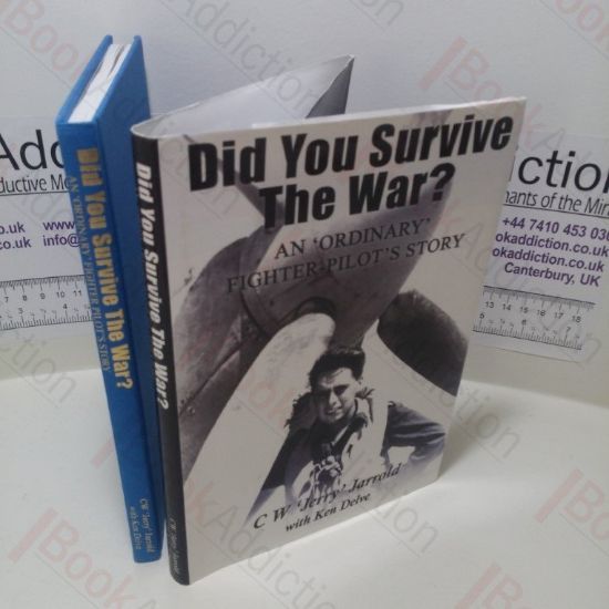 Picture of Did You Survive the War? An 'Ordinary' Fighter Pilot's Story