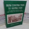 Picture of From Construction to Destruction : An Authentic History of the Colne Valley and Halstead Railway