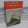 Picture of A Loco Fireman Looks Back:  Western Region Recollections - Laira and Swindon