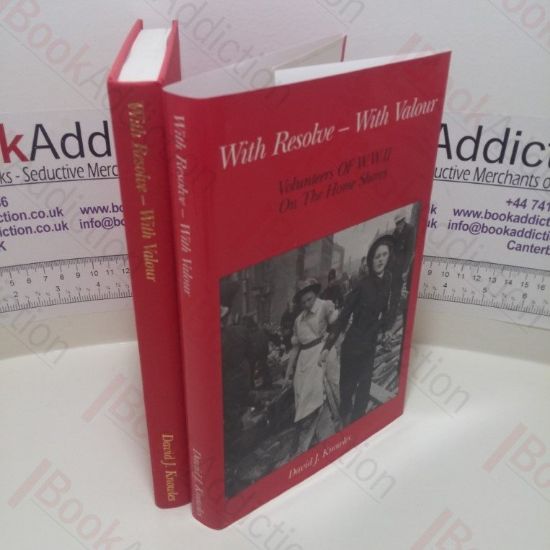 Picture of With Resolve - With Valour : Volunteers of WWII on the Home Shores (World War Two)