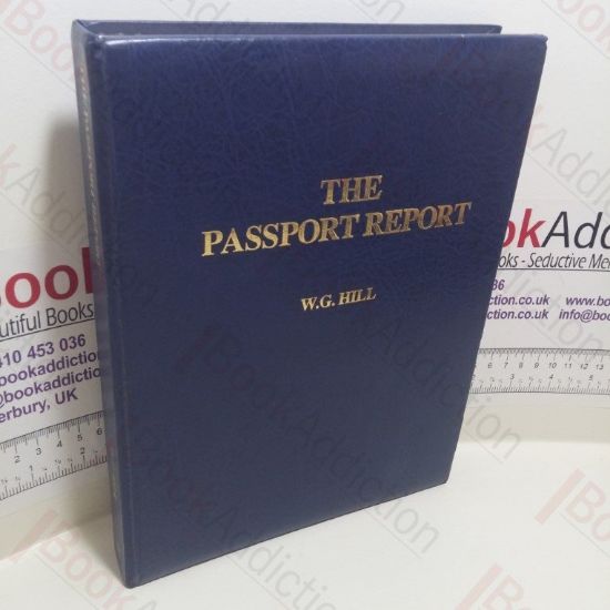 Picture of The Passport Report : Over 100 Ways and Many Good Reasons to Obtain a Second Foreign Passport
