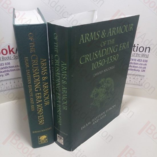 Picture of Arms and Armour of the Crusading Era, 1050-1350  : Islam, Eastern Europe and Asia