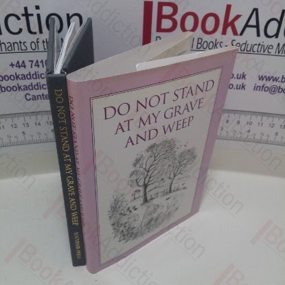 Picture of Do Not Stand and Weep at My Grave