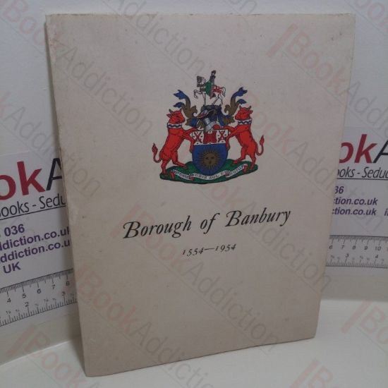 Picture of Souvenir of the Quarter-centenary of the Granting of the Charter of Incorporation to the Borough of Banbury by Queen Mary on January 26th 1554