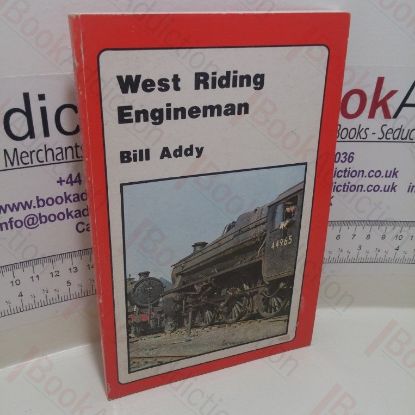 Picture of West Riding Engineman : Steam Shunters to High-Speed Train
